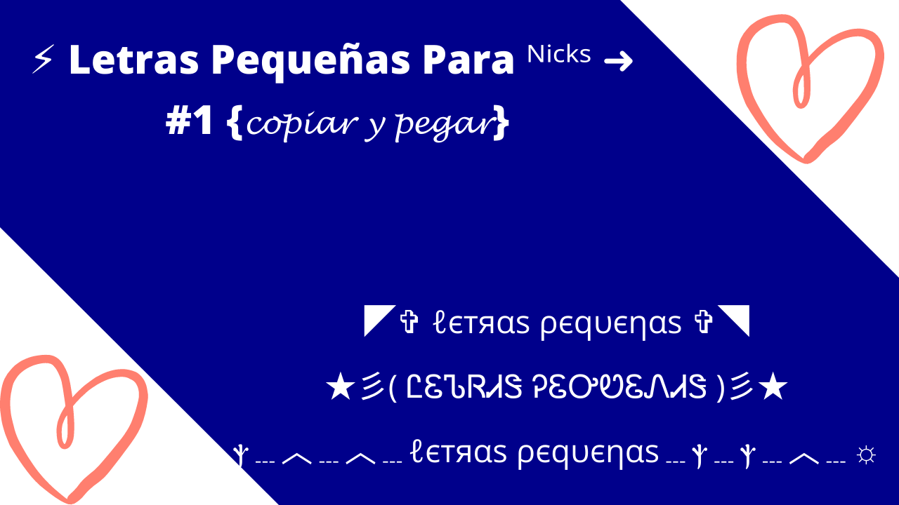 ⚡ Letras Pequeñas Para ᴺⁱᶜᵏˢ ➜ #1 {𝓬𝓸𝓹𝓲𝓪𝓻 𝔂 𝓹𝓮𝓰𝓪𝓻}